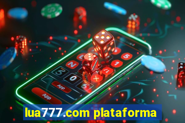 lua777.com plataforma